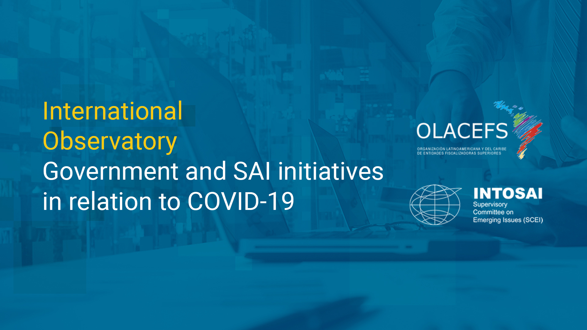 Observatory on Government and SAI Initiatives in relation to COVID-19