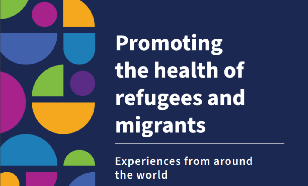 Укрепление здоровья беженцев и мигрантов: международный опыт