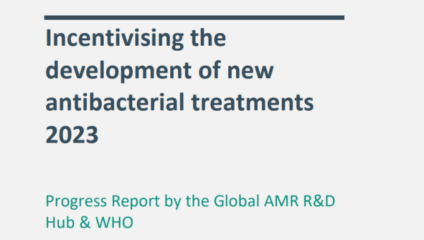  Incentivising the development of new antibacterial treatments 2023