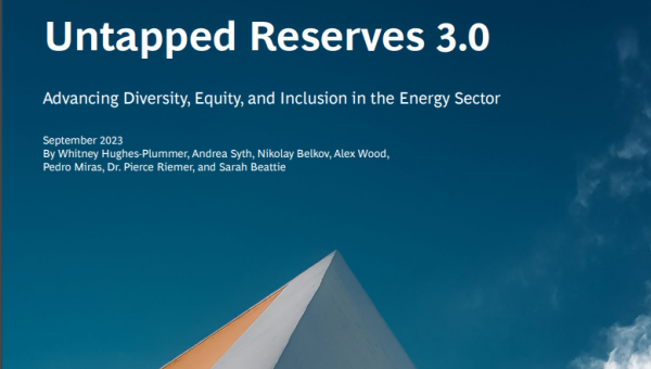 Untapped Reserves 3.0: Advancing Diversity, Equity, and Inclusion in the Energy Sector