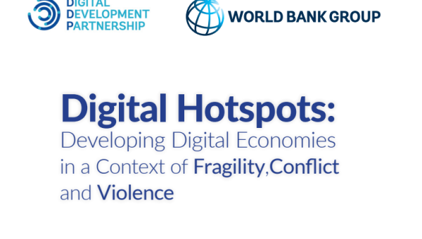 Цифровые «горячие точки»: развитие цифровой экономики в условиях нестабильности, конфликтов и насилия