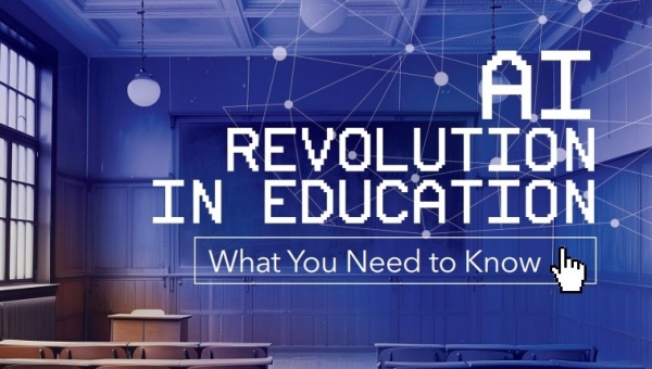 Artificial Intelligence Revolution in Education: What You Need to Know